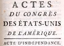 A French translation of the Declaration of Independence from Recueil des loix constitutives des colonies, published in Philadelphia in 1778 and sold in Paris. (Gilder Lehrman Collection) Recueil des loix constitutives des colonies, 1778 (GLC01720)