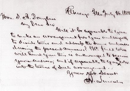 Lincoln to Douglas, July 24, 1858 (in Norman Judd's hand) (Library of Congress Manuscript Division) Lincoln to Douglas, July 24, 1858 (in Norman Judd's hand) (Library of Congress M