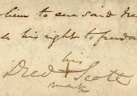 Detail from Dred Scott’s Signed Petition of 1846 (Courtesy Washington University Library) Detail from Dred Scott’s Signed Petition of 1846 (Courtesy Washington Universit