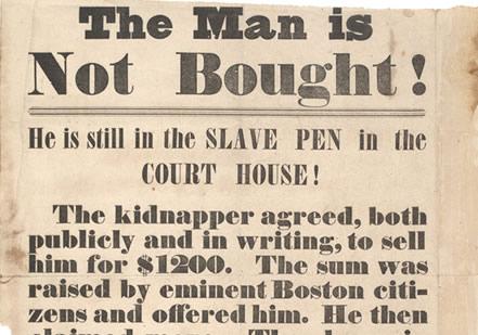 Broadside protesting re-capture of fugitive slaves, 1854 (Gilder Lehrman Collection, GLC 07887) Broadside protesting re-capture of fugitive slaves, 1854 (Gilder Lehrman Collect