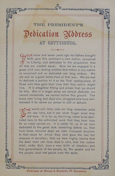 The Gettysburg Address, printed by Miller & Mathews, New York, ca. 1863 (The Gilder Lehrman Institute, GLC06811)