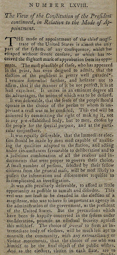 The beginning of Federalist No. 68 by Alexander Hamilton in The Federalist: A Collection of Essays, New York, 1788 (The Gilder Lehrman Institute, GLC01550)