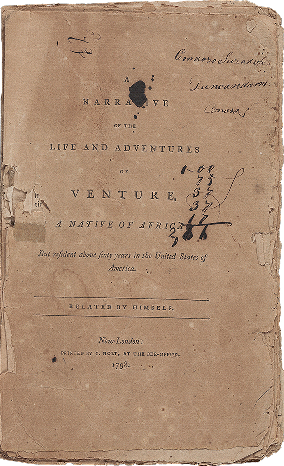 Annotated title page of Venture Smith, <em>A Narrative of the Life and Adventures of Venture, a Native of Africa: But Resident Above Sixty Years in the United States of America</em> (New London, 1798), likely the Smith family copy (Beinecke Rare Book and Manuscript Library, Yale University)