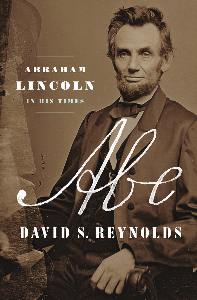 David S. Reynolds, author of "Abe: Abraham Lincoln in His Times," won the 2021 Gilder Lehrman Lincoln Prize.