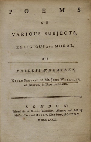 Title page of Phillis Wheatley's Poems on Various Subjects, Religious and Moral, London, 1773 (The Gilder Lehrman Institute, GLC06154)