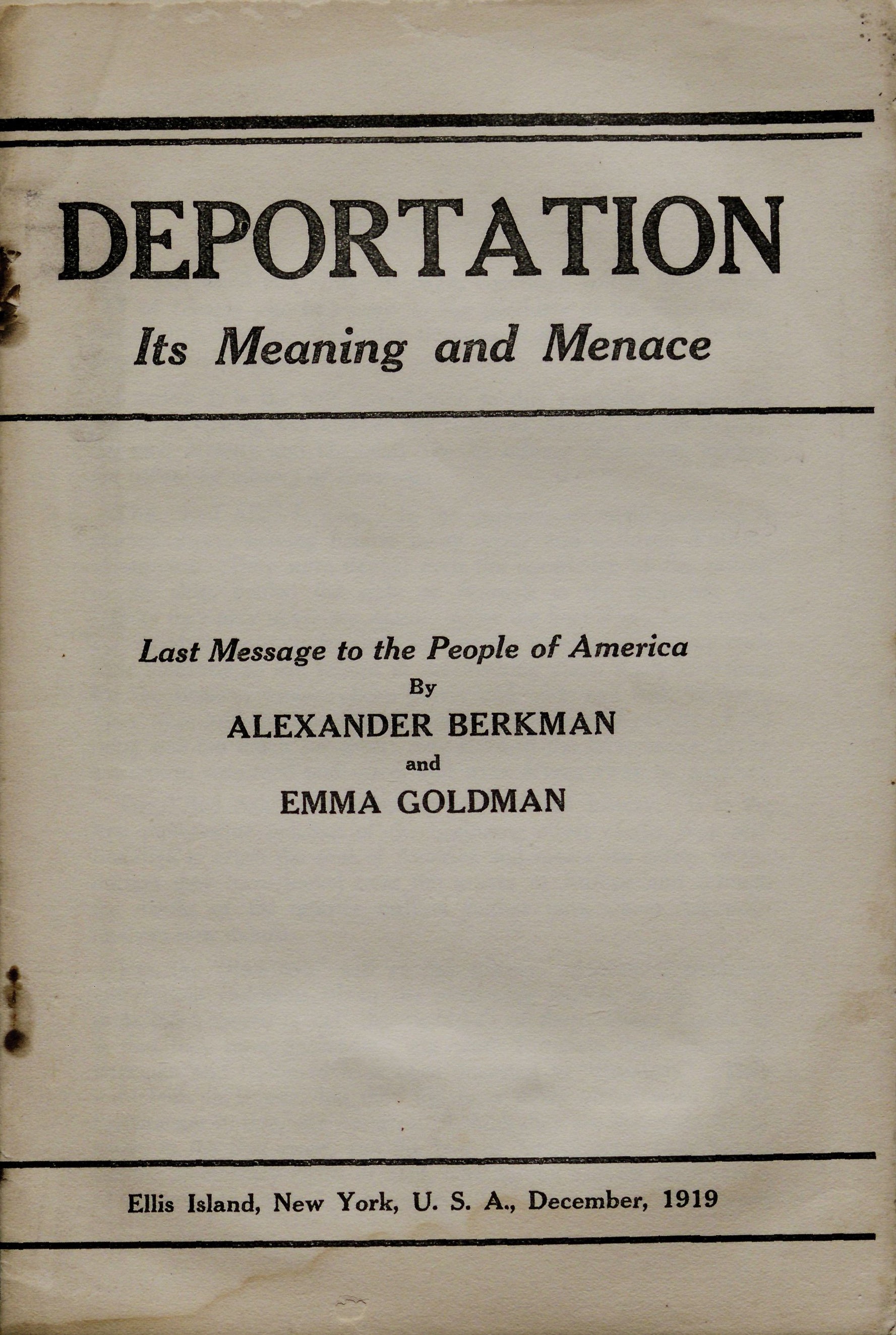 Alexander Berkman and Emma Goldman, "Deportation—Its Meaning and Menace," 1919. (The Gilder Lehrman Institute, GLC06222)