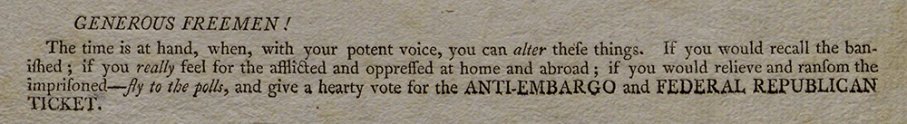 Detail from a broadside calling on Americans to "fly to the polls," ca. 1808 (The Gilder Lehrman Institute, GLC07703)