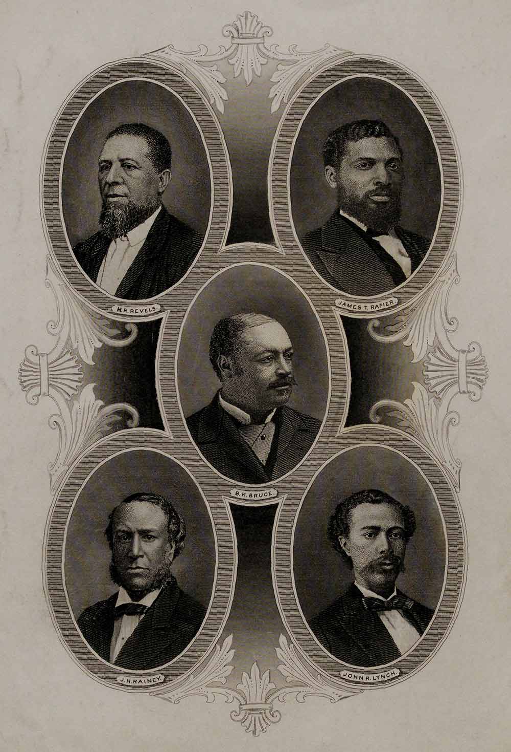 Engraved portrait of African American members of Reconstruction Congresses [Joseph H. Rainey of South Carolina; James T. Rapier of Alabama; and Hiram R. Revels, Blanche K. Bruce, and John R. Lynch of Mississippi], New York, ca. early 1880s (The Gilder Lehrman Institute, GLC09400.447)