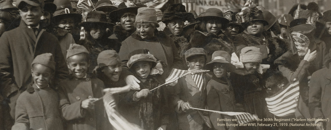 From the special Summer 2020 issue of "History Now," Black Voices in Historiography: Families welcome the 369th Regiment ("Harlem Hellfighters") from Europe after World War I, February 21, 1919 (National Archives)