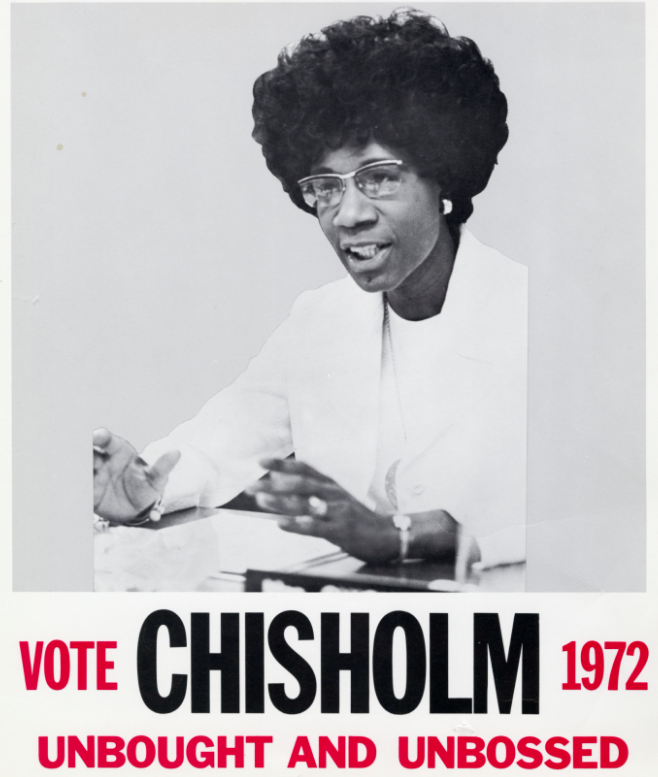 Shirley Chisholm campaign poster, 1972 (Gilder Lehrman Institute, GLC09721.02) used in the Black Women's History Self-Paced Course