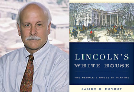 James B. Conroy and his book, Lincoln's White House