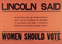 Lincoln Said Women Should Vote, ca. 1910. (Gilder Lehrman Collection) Lincoln Said Women Should Vote, ca. 1910 (GLC09103)