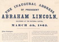 Detail of a broadside printing of Abraham Lincoln’s Second Inaugural Address, March 4, 1865. (Gilder Lehrman Collection) Abraham Lincoln’s Second Inaugural Address, March 4, 1865. (GLC06044)