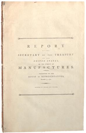 Hamilton’s Report . . . on the Subject of Manufactures, Dec. 5, 1791. (GLC00891)