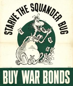 Starve the Squander Bug, a World War II poster encouraging Americans to buy war bonds, 1943 (GLC09524)