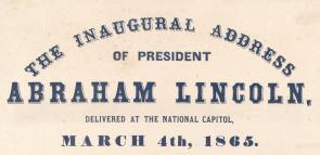 Abraham Lincoln’s Second Inaugural Address, March 4, 1865. (GLC06044)