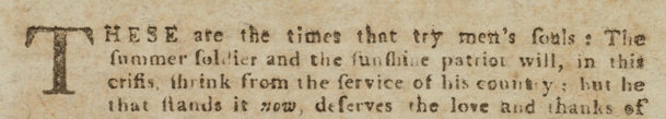 First paragraph of The American Crisis, by Thomas Paine, 1776.