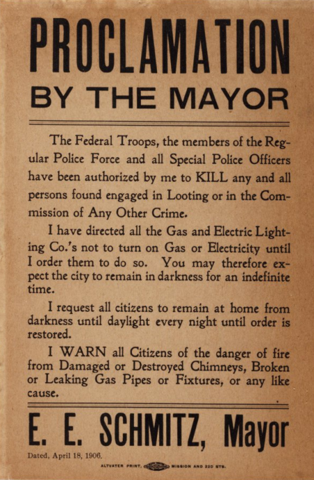 Eugene E. Schmitz, Proclamation by the Mayor, broadside, April 18, 1906. (Gilder