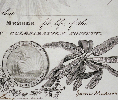 A certificate, with a seal at left reading "Lex in Tenebris" in Latin surrounding a schooner, a flying dove holding a piece of paper reading "Liberia," and a rising sun in the right of the seal. At right, palm tree leaves, with the signature of James Madison below.