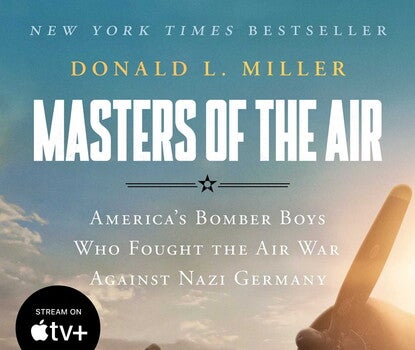 The cover of the book "Masters of the Air: America's Bomber Boys Who Fought the Air War against Nazi Germany."