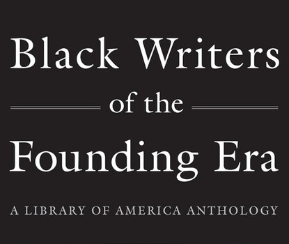 A portion of the cover of Black Writers of the Founding Era by James Basker.