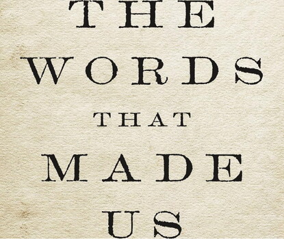 A portion of the cover of the book "The Words That Made Us: America's Constitutional Conversation, 1760-1840" by Akhil Reed Amar.