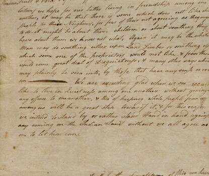 A strong statement signed by eight Indians showing alarm over white settlers moving onto their land, forbidding it in the future, making illegitimate leases null and void, and voicing hopes to "live in Quietness among one another without giving any offense to one another. Jacob Skekit and Bartholomew Calvin sign in full, and six others signed with marks. Brotherton is now known as Indian Mills in Burlington County, in Southern N.J.