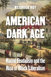 Book Cover: American Dark Age by Keidrick Roy