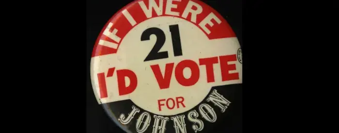 If I were 21 I'd Vote for Johnson button