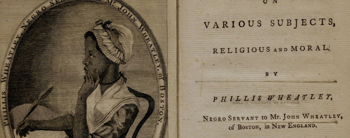 An open book shows the title page of Poems on Various Subjects, Religious and Moral, by Phillis Wheatley on the right. On the left, an engraving of the Black poet Phillis Wheatley in profile, sitting at a desk with a quill in hand. 