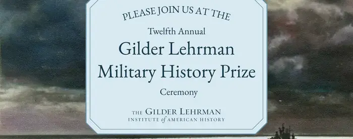 Gilder Lehrman Military History Prize event invitation