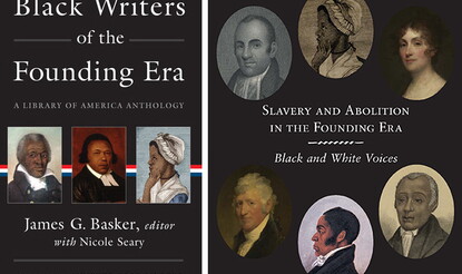 Book covers from Black Writers of the Founding Era and Slavery and Abolition in the Founding Era