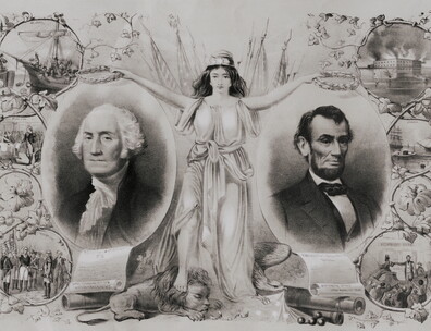 Print of Columbia crowning an image of George Washington and an image of Abraham Lincoln with laurel leaves. To the left of Washington are images from his presidency and the American Revolution, and on the right of Lincoln are images from his presidency and the Civil War. At Columbia's feet are broken shackles, an eagle, and cannons. She is stepping on a lion, which might represent the British Empire.