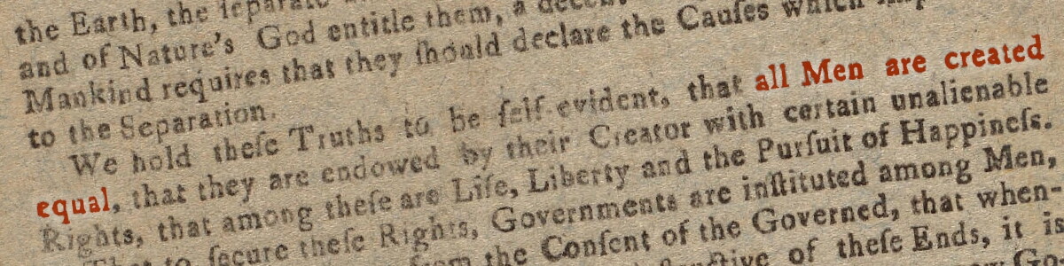 Printed Declaration with animate text "all Men are created equal"