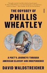 Book cover, The Odessey of Phillis Wheatley by David Waldstreicher
