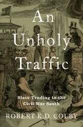 Book Cover, An Unholy Traffic by Robert K. D. Colby