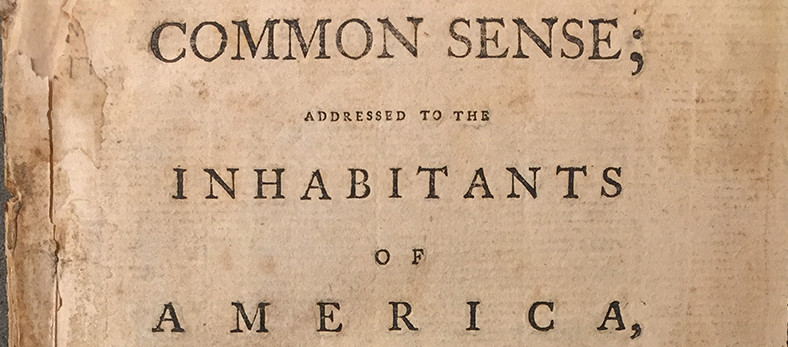 Thomas Paine, Common Sense, 1793. (Gilder Lehrman Institute, GLC08643)